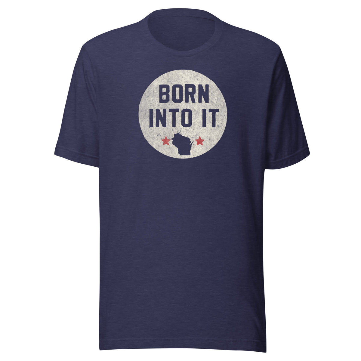 Born Into It Stamp Wisconsin Unisex t-shirt