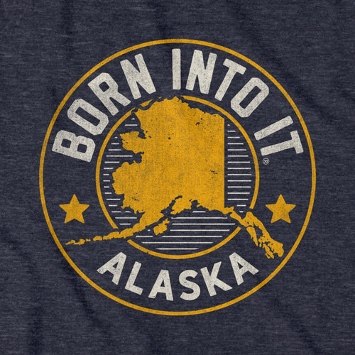 Born Into It Alaska Game Day T-Shirt