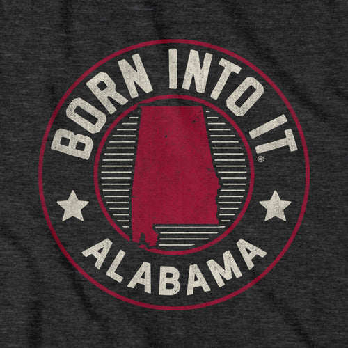 Born Into It Alabama Game Day T-Shirt