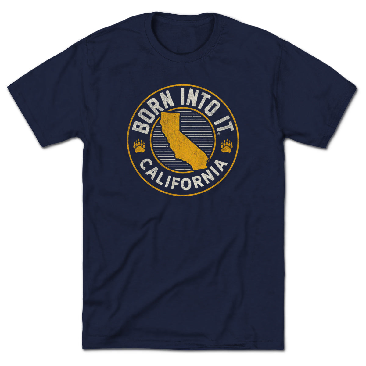 Born Into It California Game Day T-Shirt