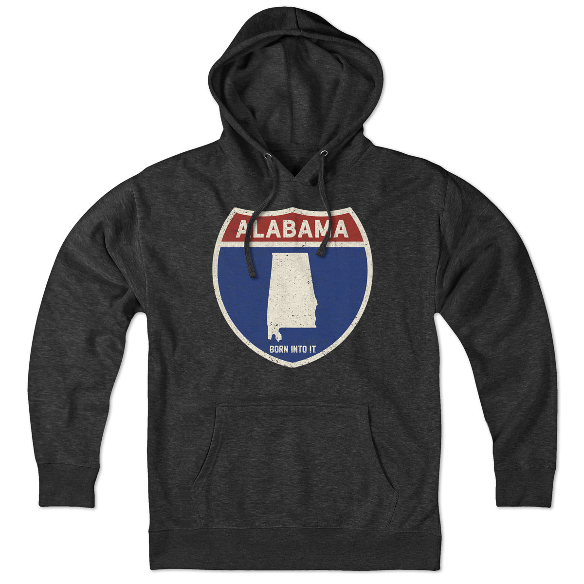 Born Into It Alabama Interstate Sign Hoodie sweatshirt featuring a graphic of the Alabama interstate sign on the front.