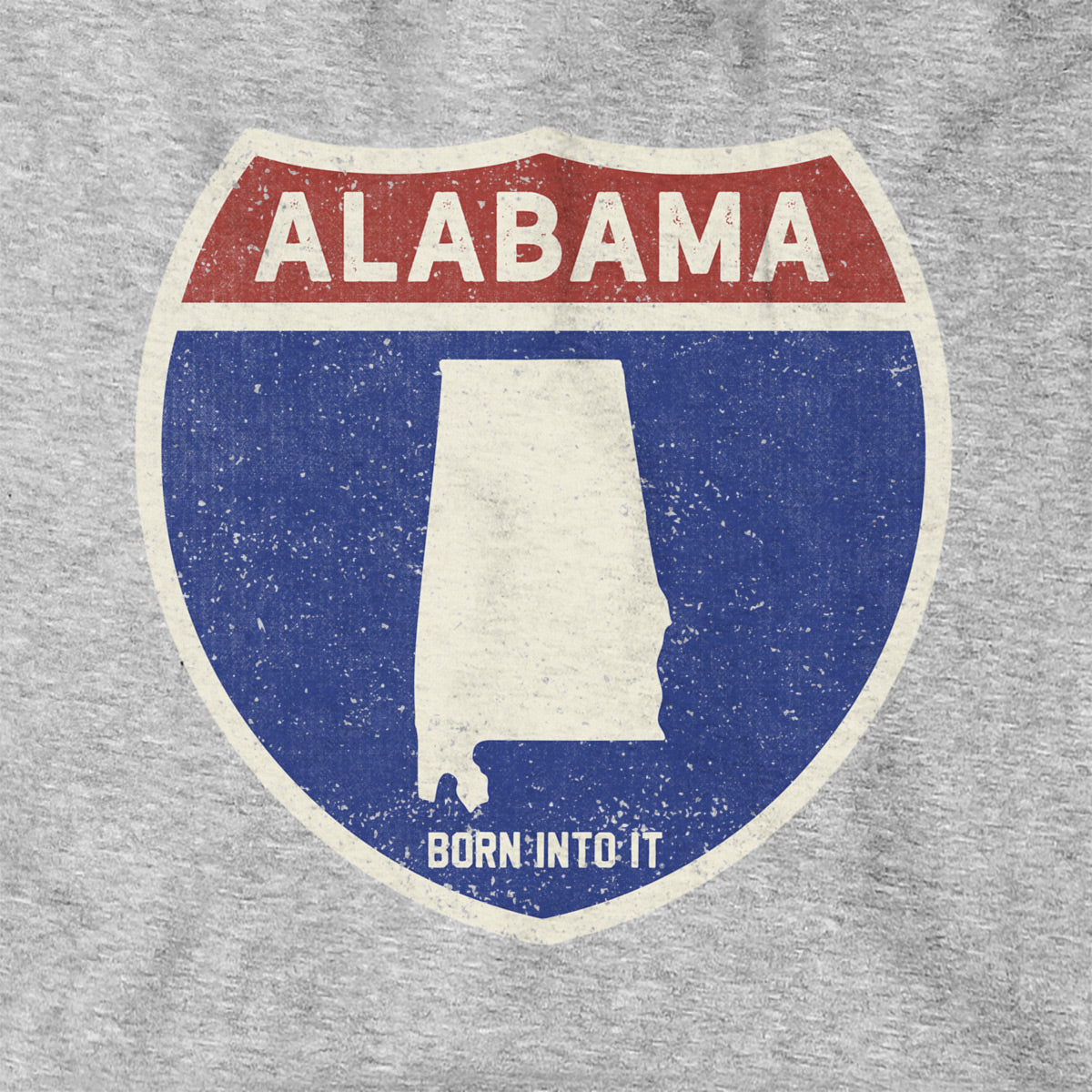 Born Into It Alabama Interstate Sign Hoodie sweatshirt with gray fabric and interstate highway graphic design.