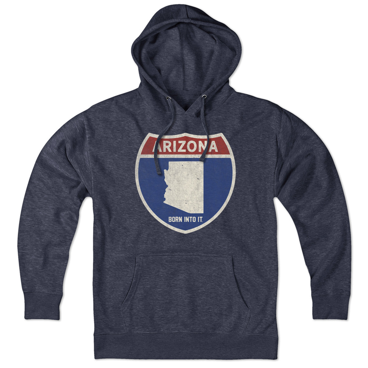 Born Into It Arizona Interstate Sign Hoodie sweatshirt with Arizona highway design and bold interstate graphics.