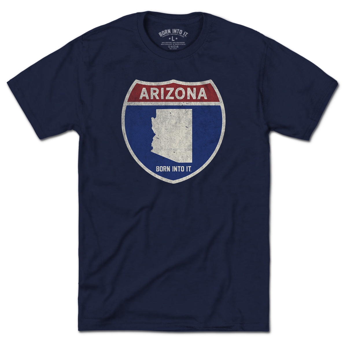 Born Into It Arizona Interstate Sign T-Shirt featuring a graphic of interstate signs for Arizona, New York, and Utah.