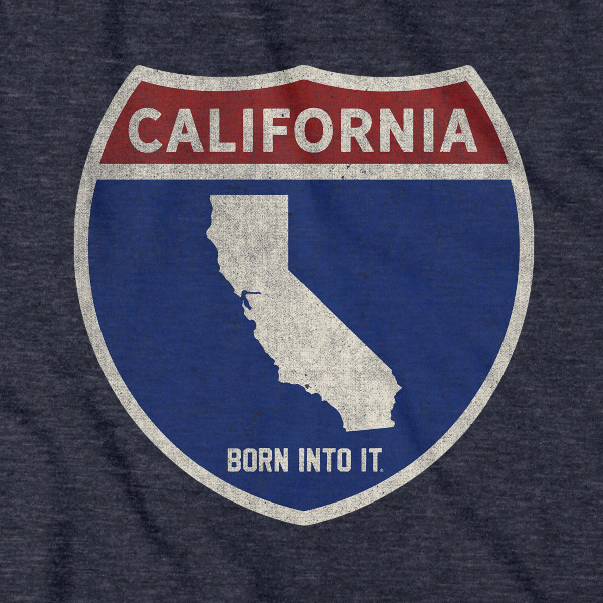 Born Into It California Interstate Sign T-Shirt featuring a highway sign graphic on a casual T-shirt.
