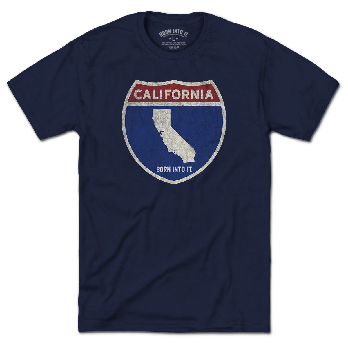 Born Into It California Interstate Sign T-Shirt featuring colorful interstate route signs on a flat view.