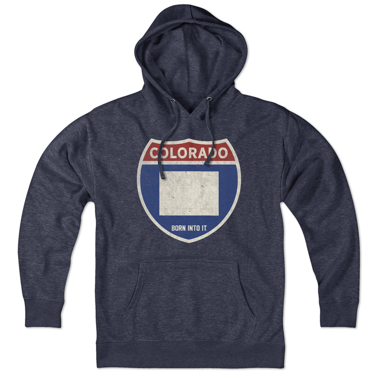 Born Into It Colorado Interstate Sign hoodie sweatshirt featuring a graphic of a highway interstate sign on the front.