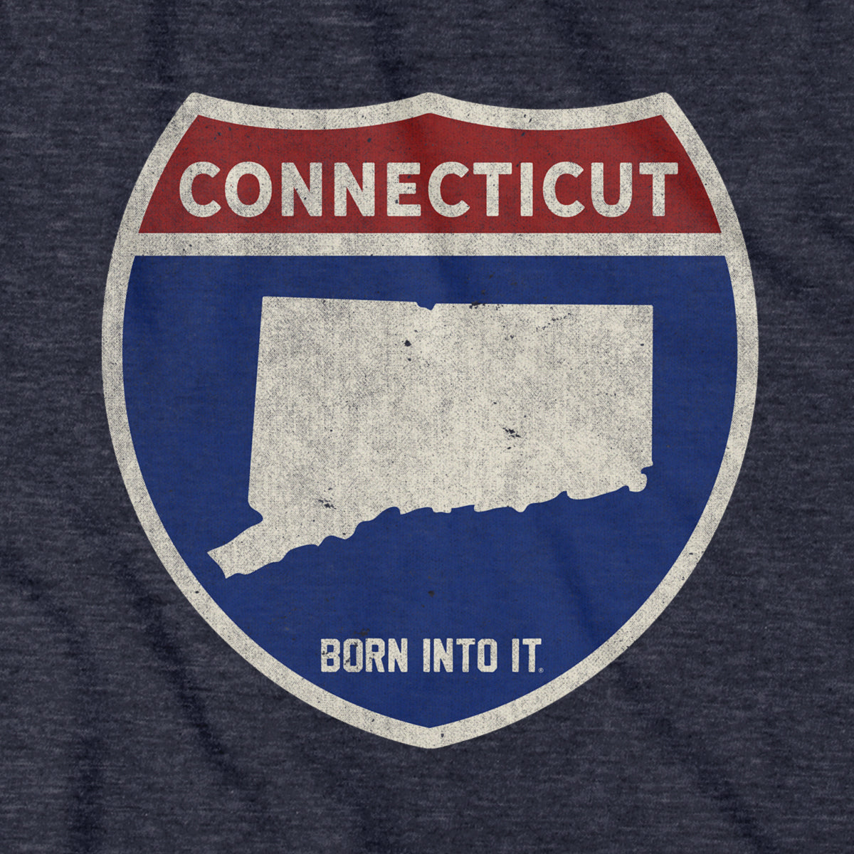 Born Into It Connecticut Interstate Sign T-Shirt showing a graphic of the Connecticut highway sign on the front.