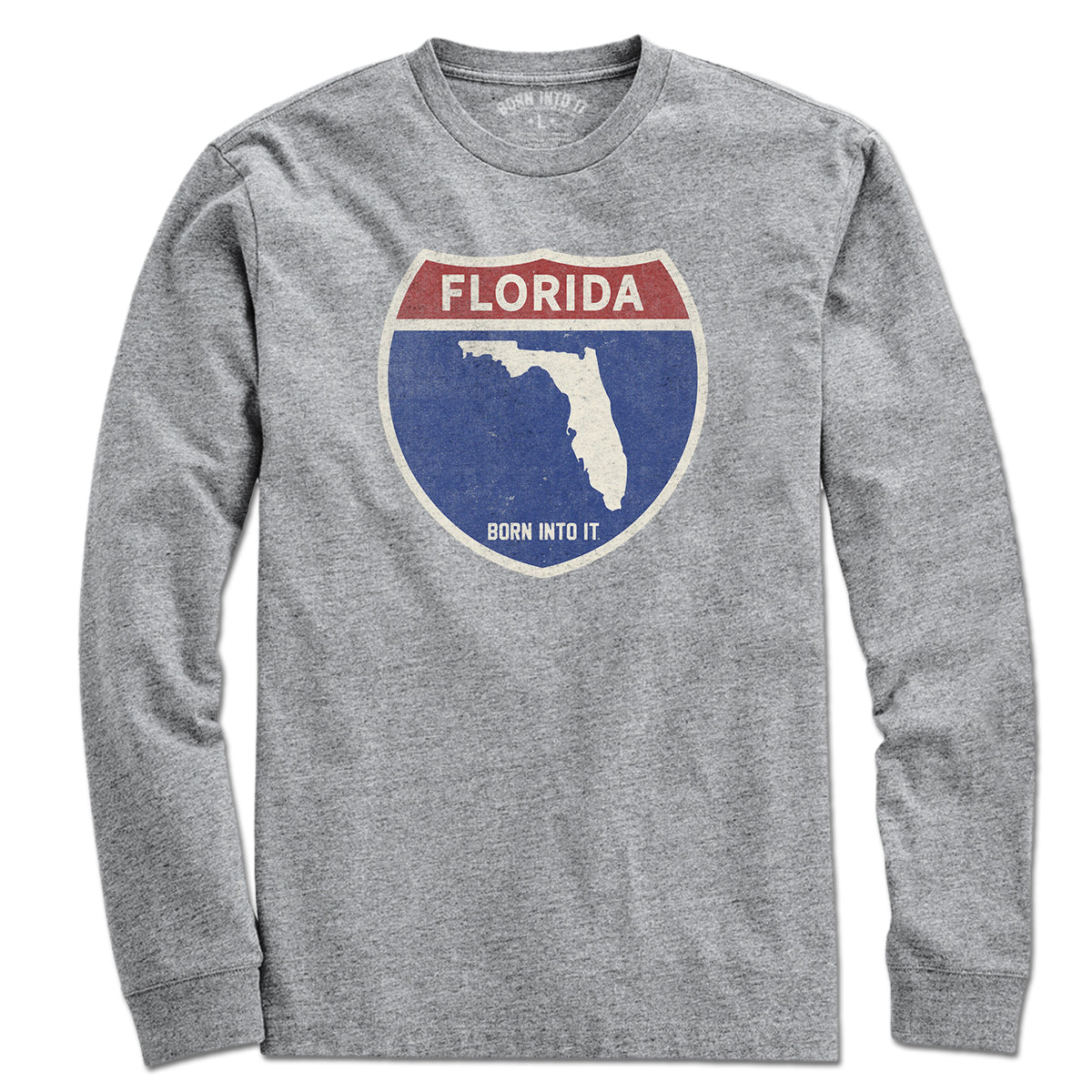 Born Into It Florida Interstate Sign T-Shirt, long sleeve gray tee featuring interstate highway graphic design.