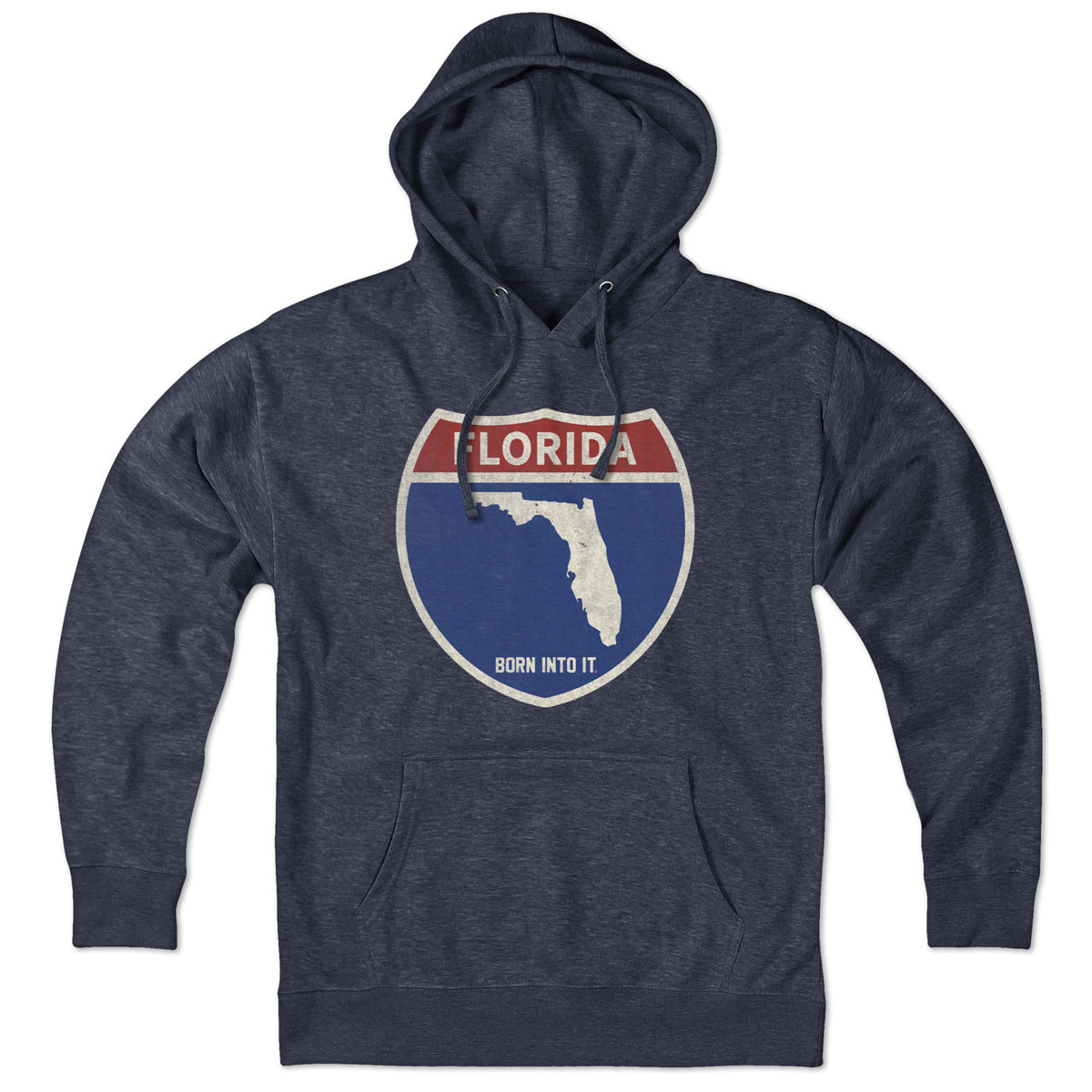 Born Into It Florida Interstate Sign hoodie sweatshirt with a vibrant interstate graphic on the front.