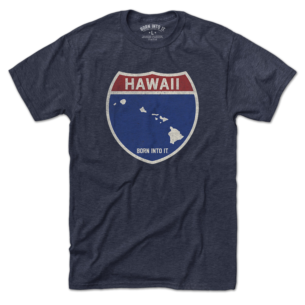 Born Into It Hawaii Interstate Sign T-Shirt featuring a printed highway sign design on a casual T-shirt.