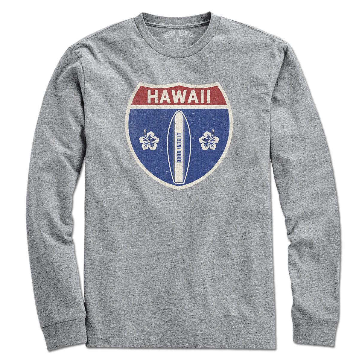 Born Into It Hawaii Surfboard Interstate Sign T-Shirt in gray, featuring a surfboard and interstate graphic design.