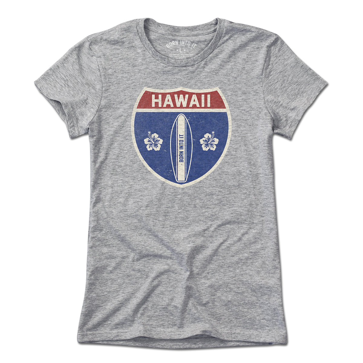 Born Into It Hawaii Surfboard Interstate Sign T-Shirt in light gray, featuring a beach and surfboard graphic design.