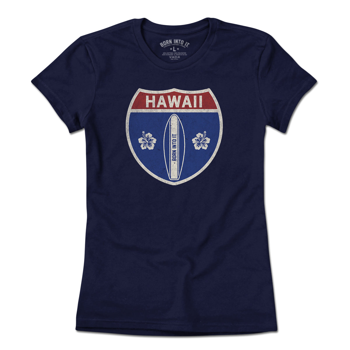 Born Into It Hawaii Surfboard Interstate sign T-shirt, light-colored cotton tee with Hawaii and surfboard graphic print.