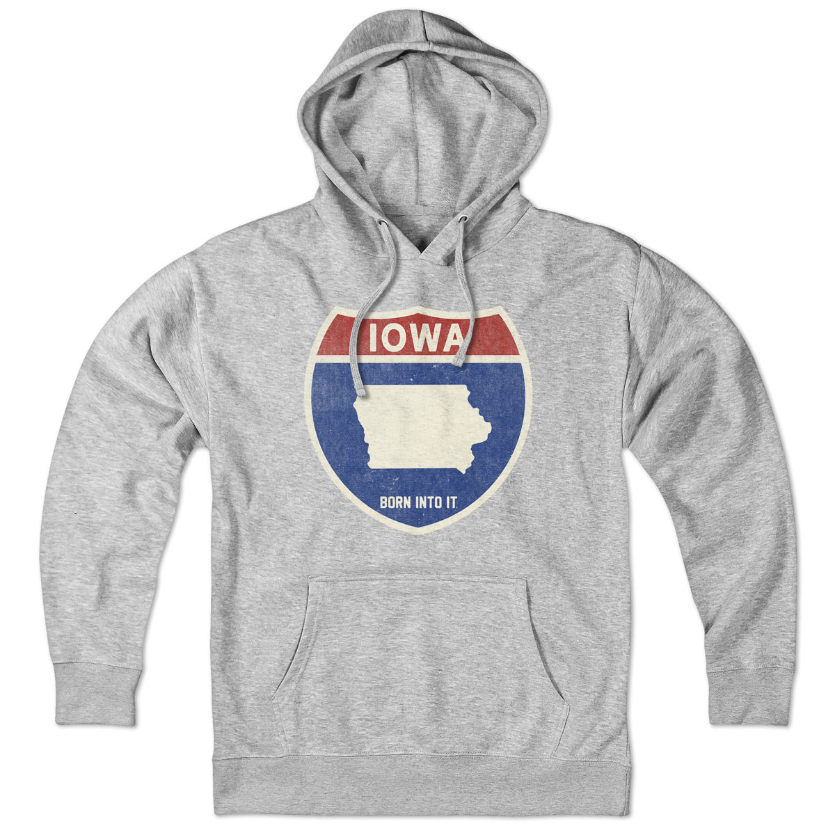 Born Into It Iowa Interstate Sign hoodie sweatshirt in gray, featuring a detailed Iowa Interstate railroad sign design.