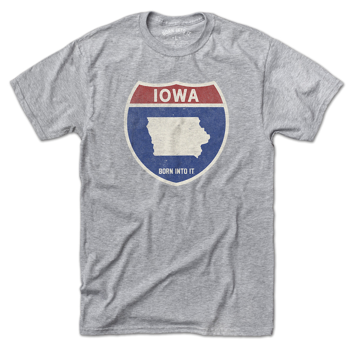 Born Into It Iowa Interstate Sign T-Shirt in gray, featuring a vintage railroad sign graphic on a casual cotton t-shirt.