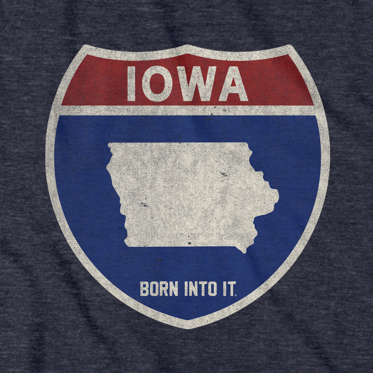 Born Into It Iowa Interstate Sign T-Shirt featuring a graphic of the iconic Iowa Interstate railroad sign on a casual black T-shirt.