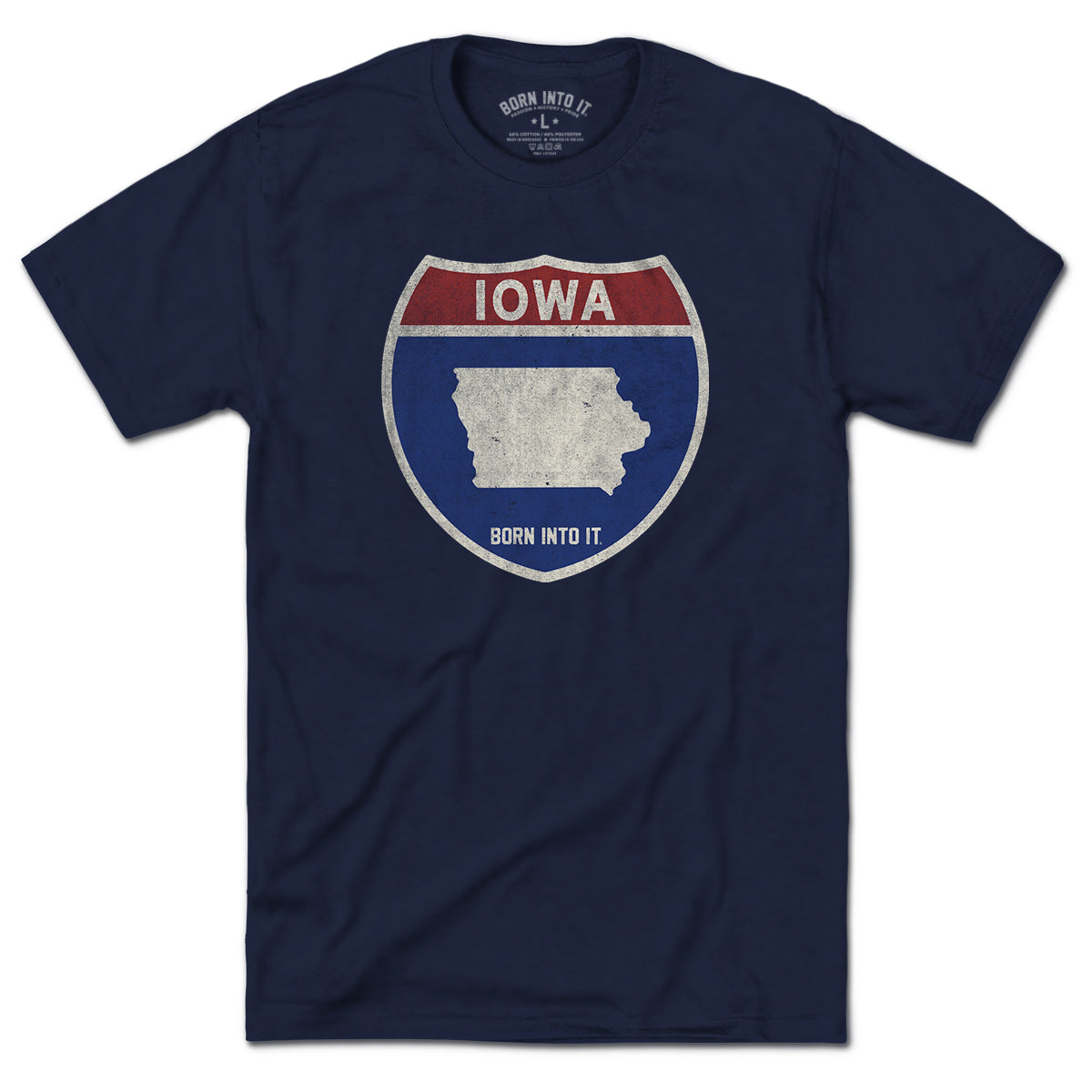 Born Into It Iowa Interstate Sign T-Shirt showing a vintage-style interstate highway sign graphic on soft fabric.
