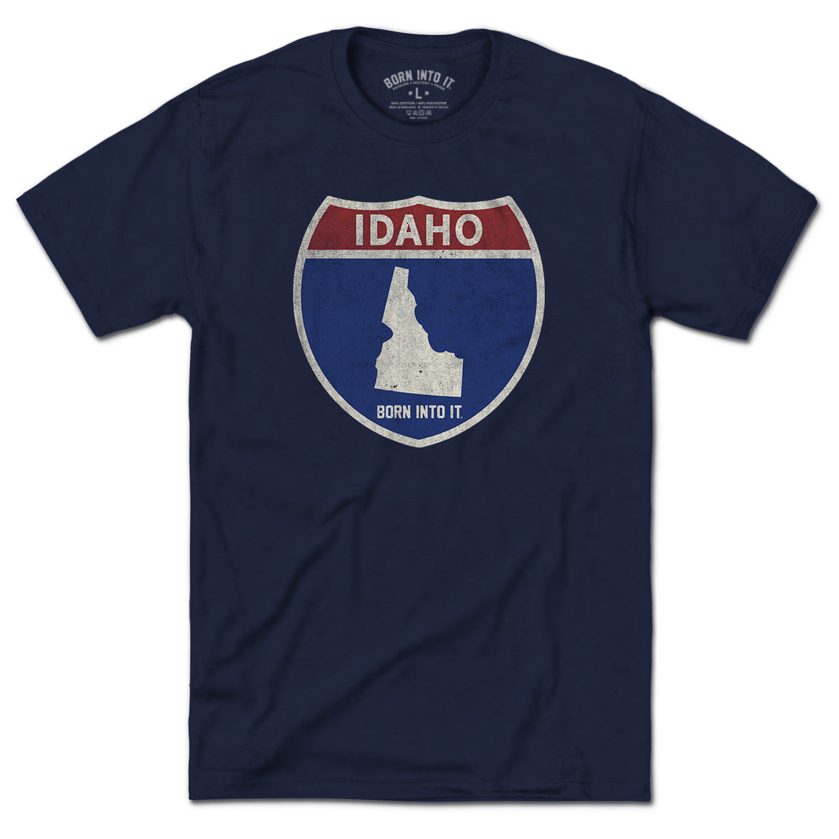 Born Into It Idaho Interstate Sign T-Shirt featuring a flat graphic of the Idaho, New York, and Utah interstate signs.