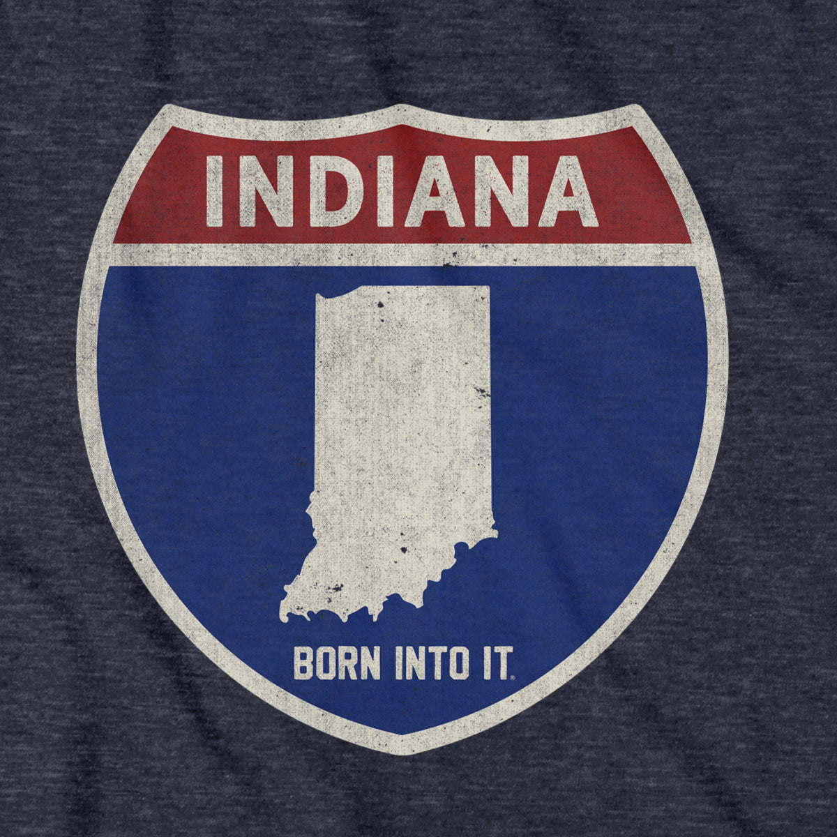 Born Into It Indiana Interstate Sign T-Shirt featuring a highway sign design on a comfortable cotton T-shirt.