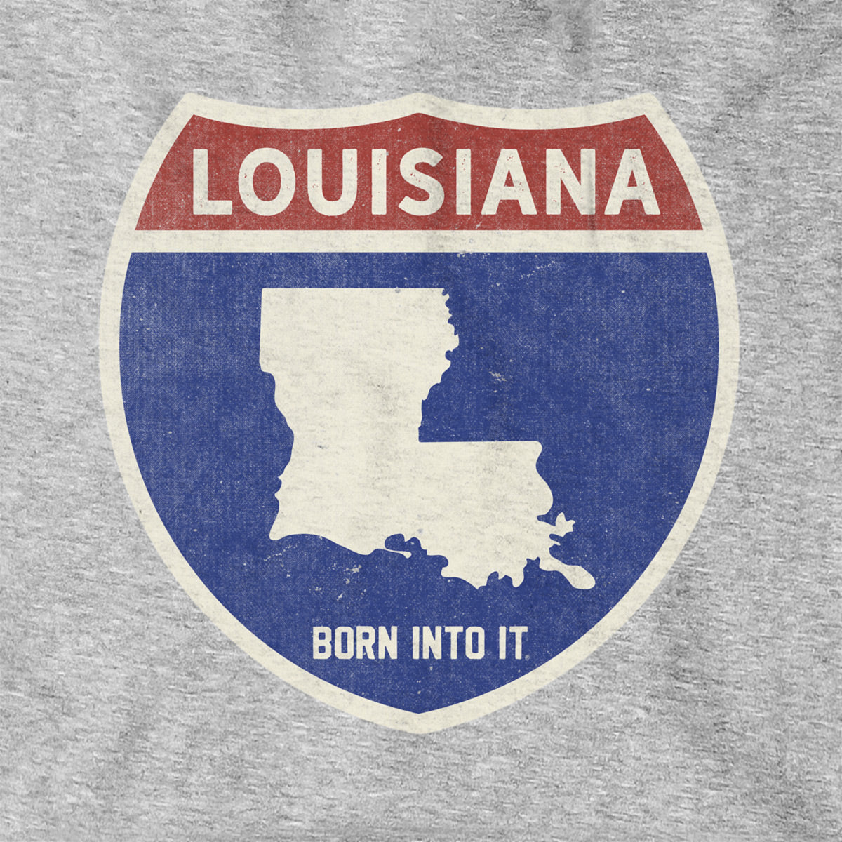 Born Into It Louisiana Interstate Sign hoodie, gray sweatshirt featuring interstate highway graphic, comfortable casual wear.
