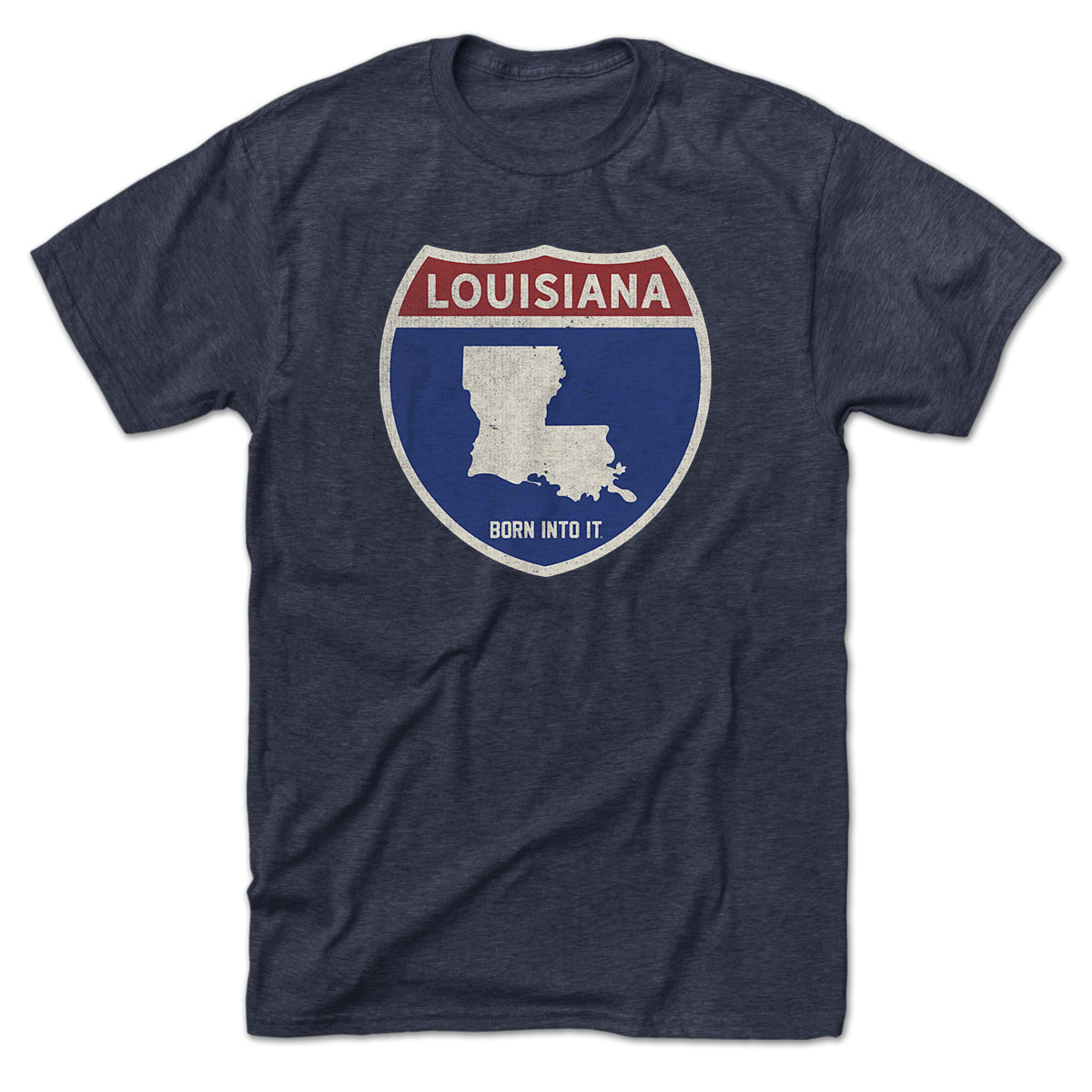 Born Into It Louisiana Interstate Sign T-Shirt featuring a graphic of the Louisiana highway sign on a flat lay.