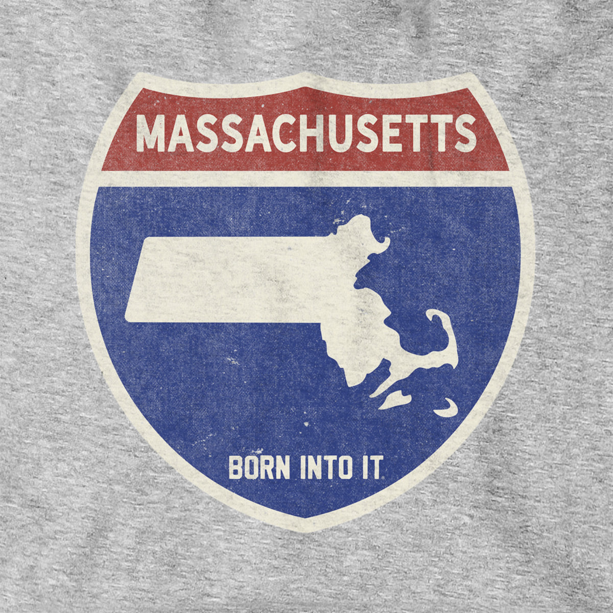 Born Into It Massachusetts Interstate Sign hoodie, grey sweatshirt with interstate highway graphic and Massachusetts design.