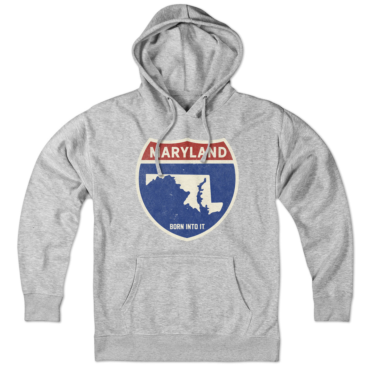 Born Into It Maryland Interstate Sign hoodie, gray sweatshirt featuring Maryland highway design, casual and comfortable apparel.
