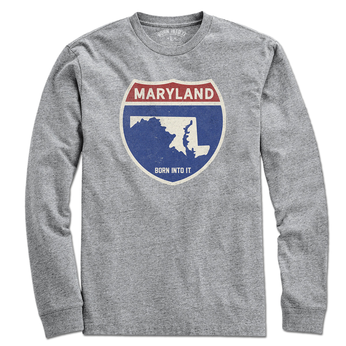 Born Into It Maryland Interstate Sign T-Shirt in gray, featuring a highway sign graphic and casual long-sleeve design.