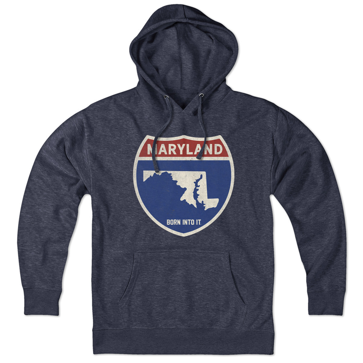 Born Into It Maryland Interstate Sign hoodie sweatshirt featuring a Maryland interstate graphic on soft fabric.