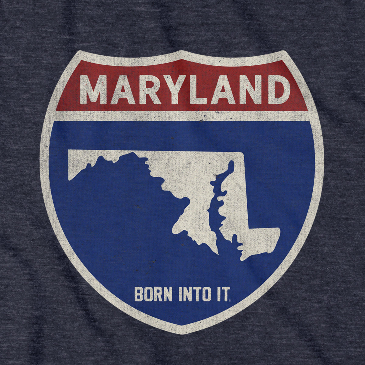 Born Into It Maryland Interstate Sign T-Shirt featuring a highway sign design on a casual T-shirt.