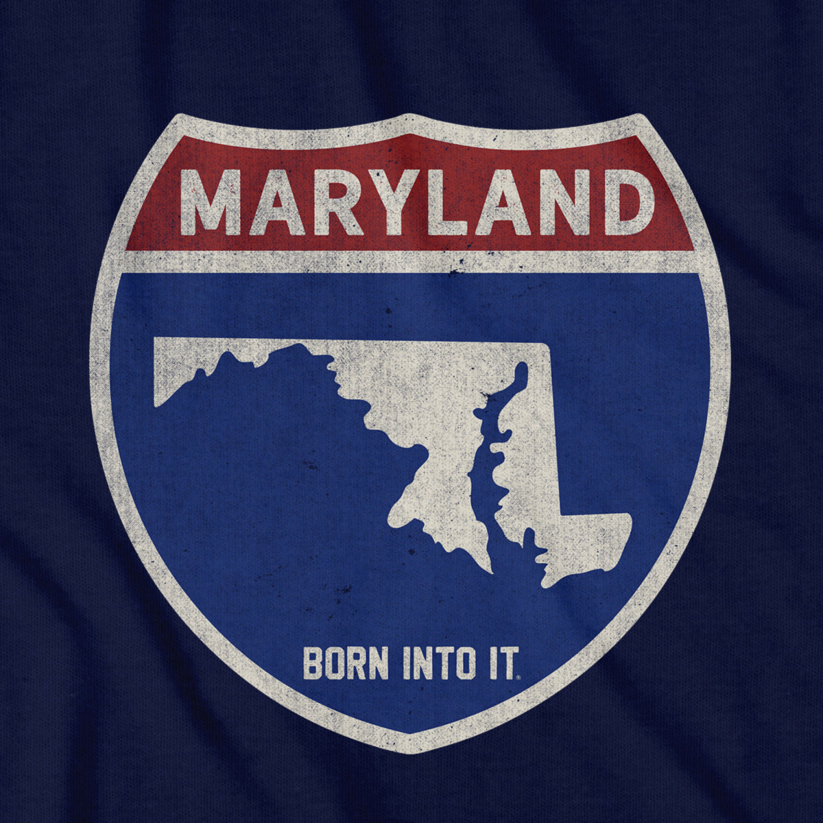 Born Into It Maryland Interstate Sign T-Shirt featuring a bold interstate highway design on comfortable cotton fabric.