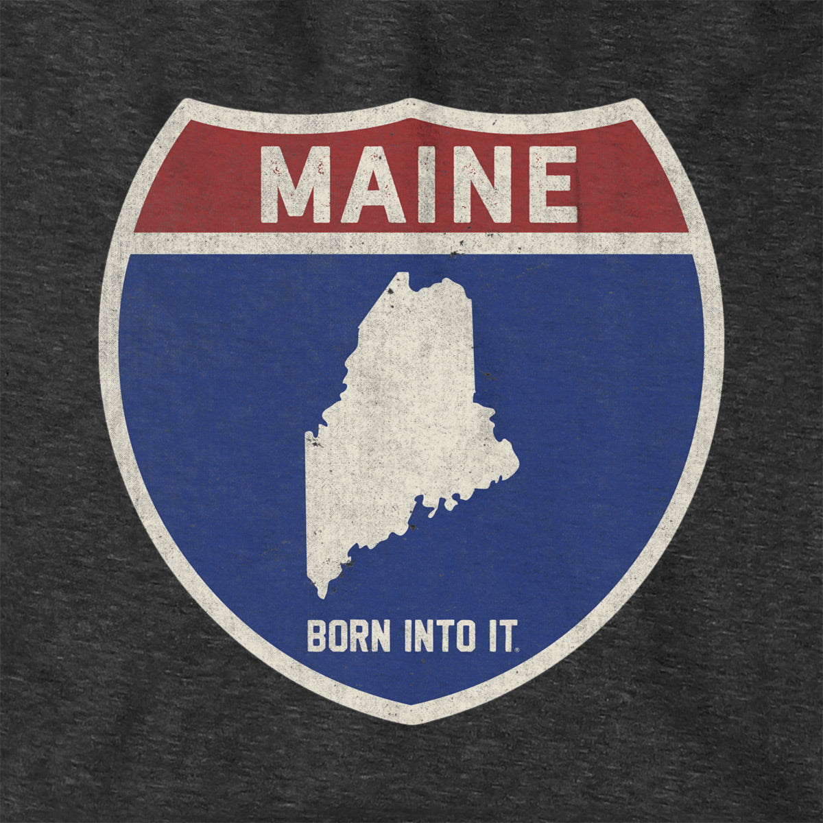 Born Into It Maine Interstate Sign hoodie, a comfortable sweatshirt featuring a Maine interstate graphic on the front.