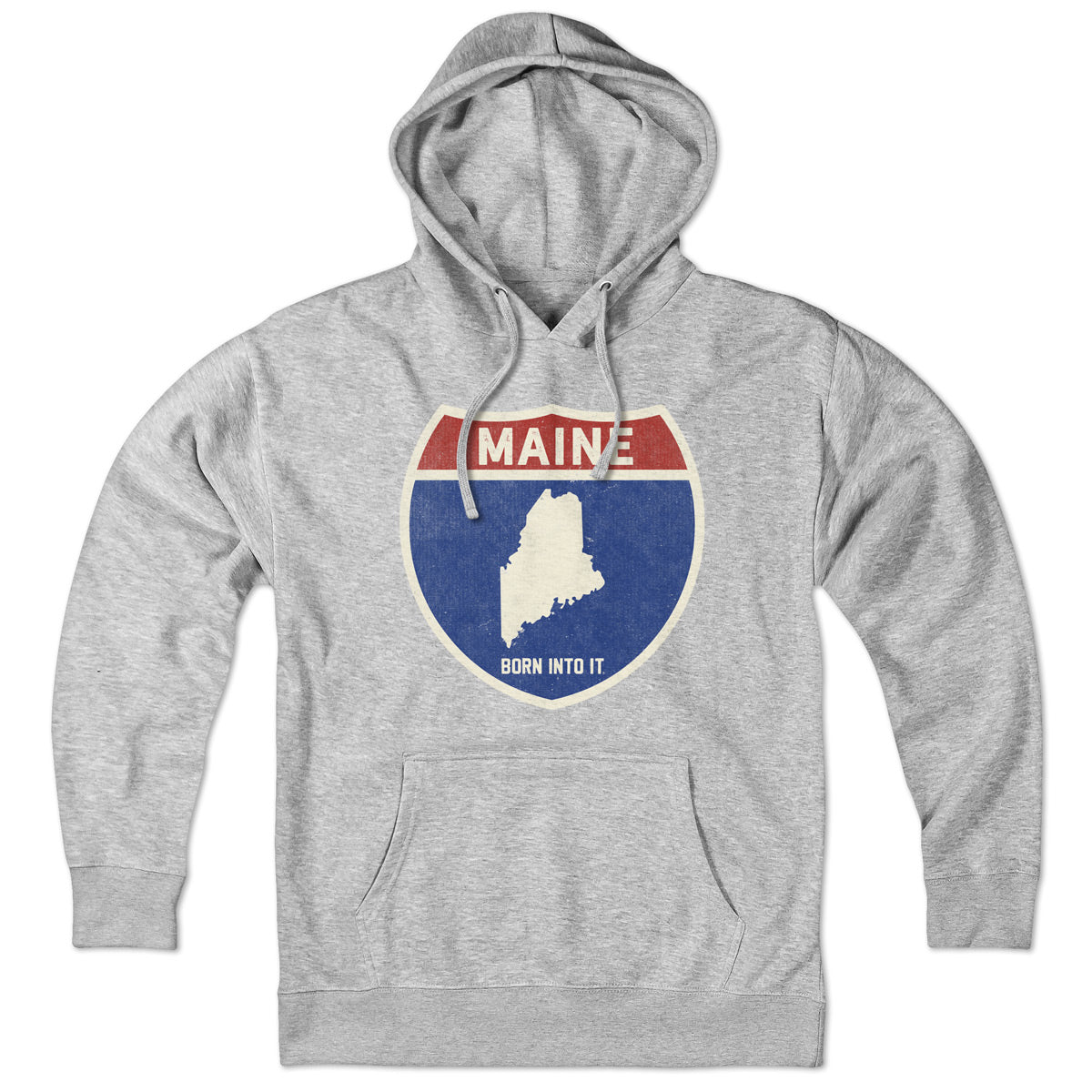 Born Into It Maine Interstate Sign hoodie sweatshirt in gray with a highway sign graphic on the front.