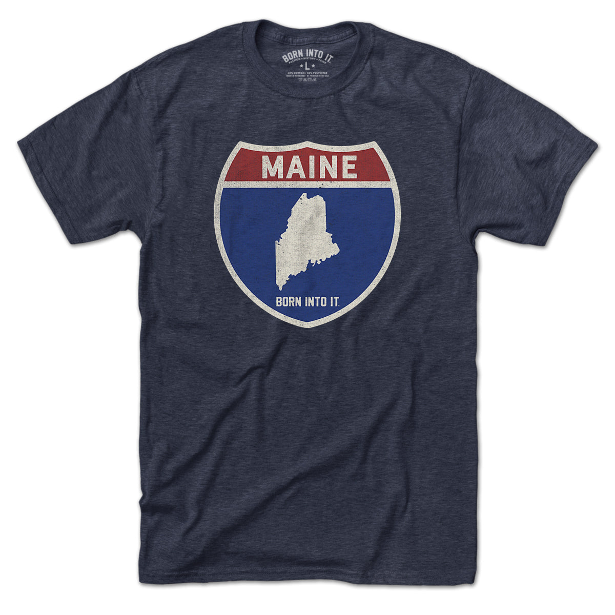 Born Into It Maine Interstate Sign T-Shirt displayed flat, featuring a graphic of the Maine interstate highway on a casual T-shirt.