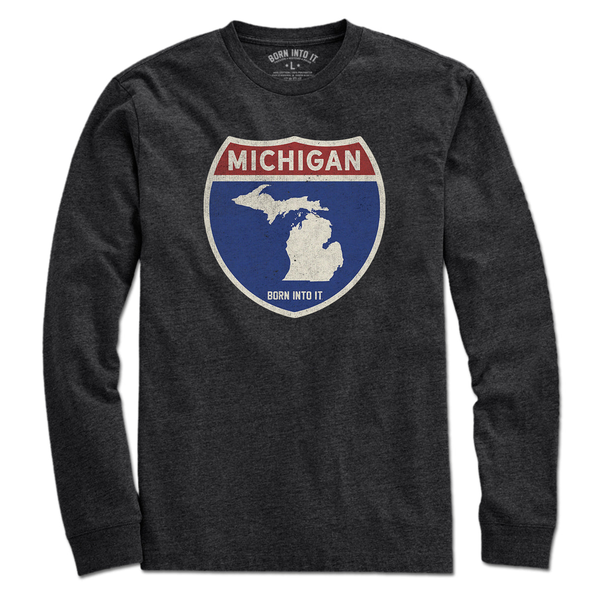 Born Into It Michigan Interstate Sign T-Shirt featuring a highway sign design on a casual long-sleeve tee.