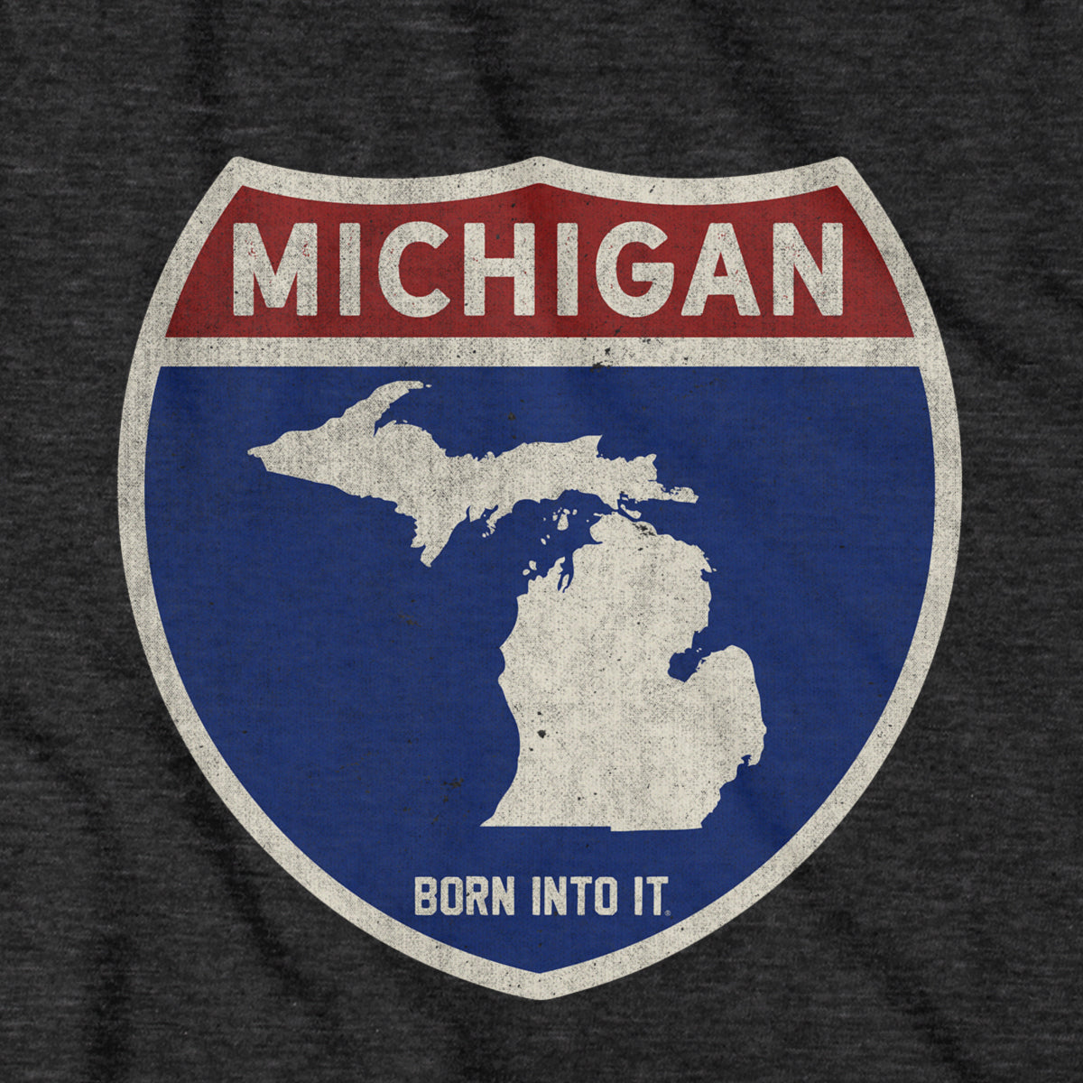 Born Into It Michigan Interstate Sign T-Shirt featuring a graphic of a highway interstate sign on a casual t-shirt.