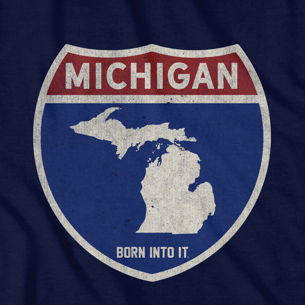Born Into It Michigan Interstate Sign T-Shirt featuring a graphic of Michigan and New York interstate signs on soft cotton fabric.