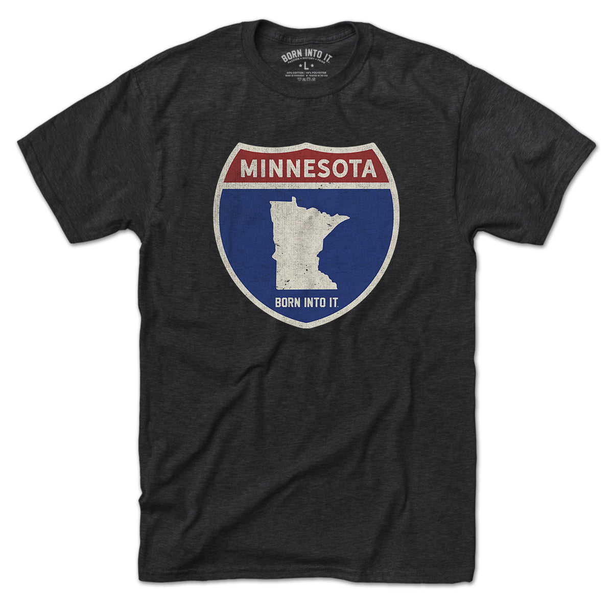 Born Into It Minnesota Interstate Sign T-Shirt featuring a graphic of a highway interstate sign on a flat view.
