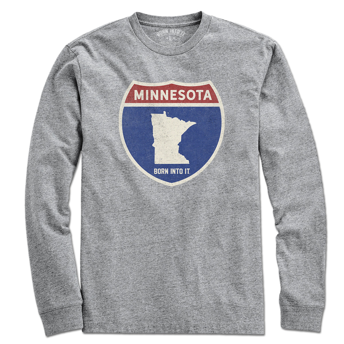 Born Into It Minnesota Interstate Sign T-Shirt in gray, featuring a highway sign graphic on a long-sleeve cotton T-shirt.