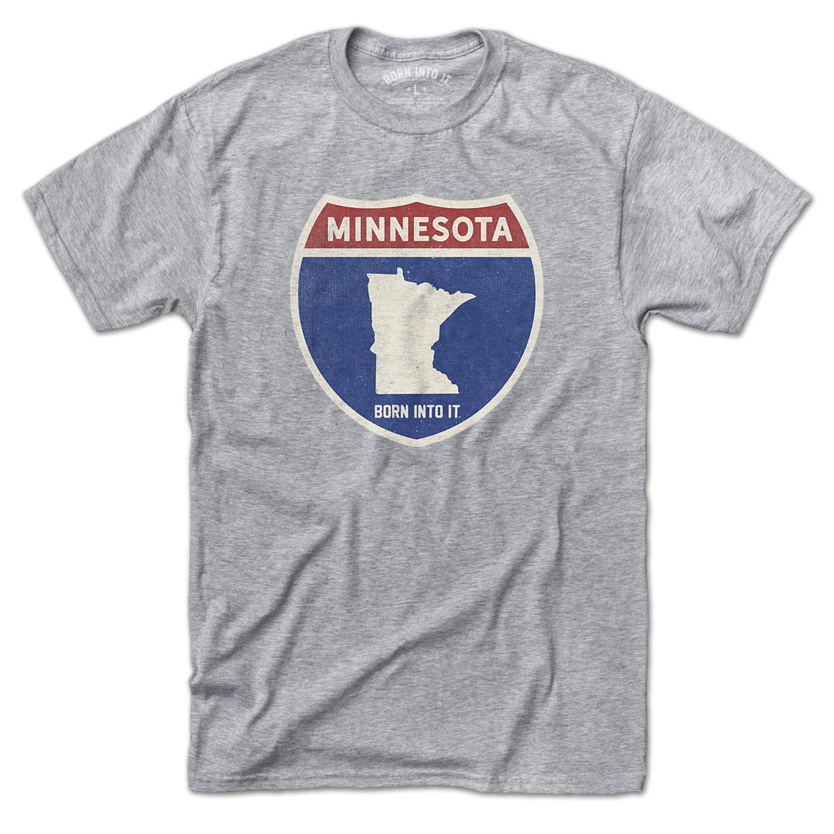 Born Into It Minnesota Interstate Sign T-Shirt in gray, featuring a detailed interstate graphic on soft cotton fabric.