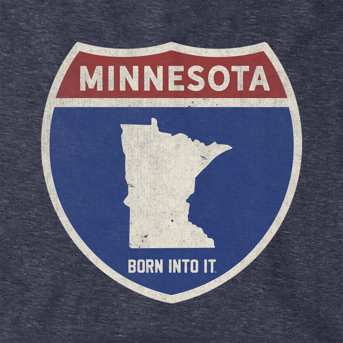 Born Into It Minnesota Interstate Sign Hoodie sweatshirt with Minnesota map graphic and interstate highway design.