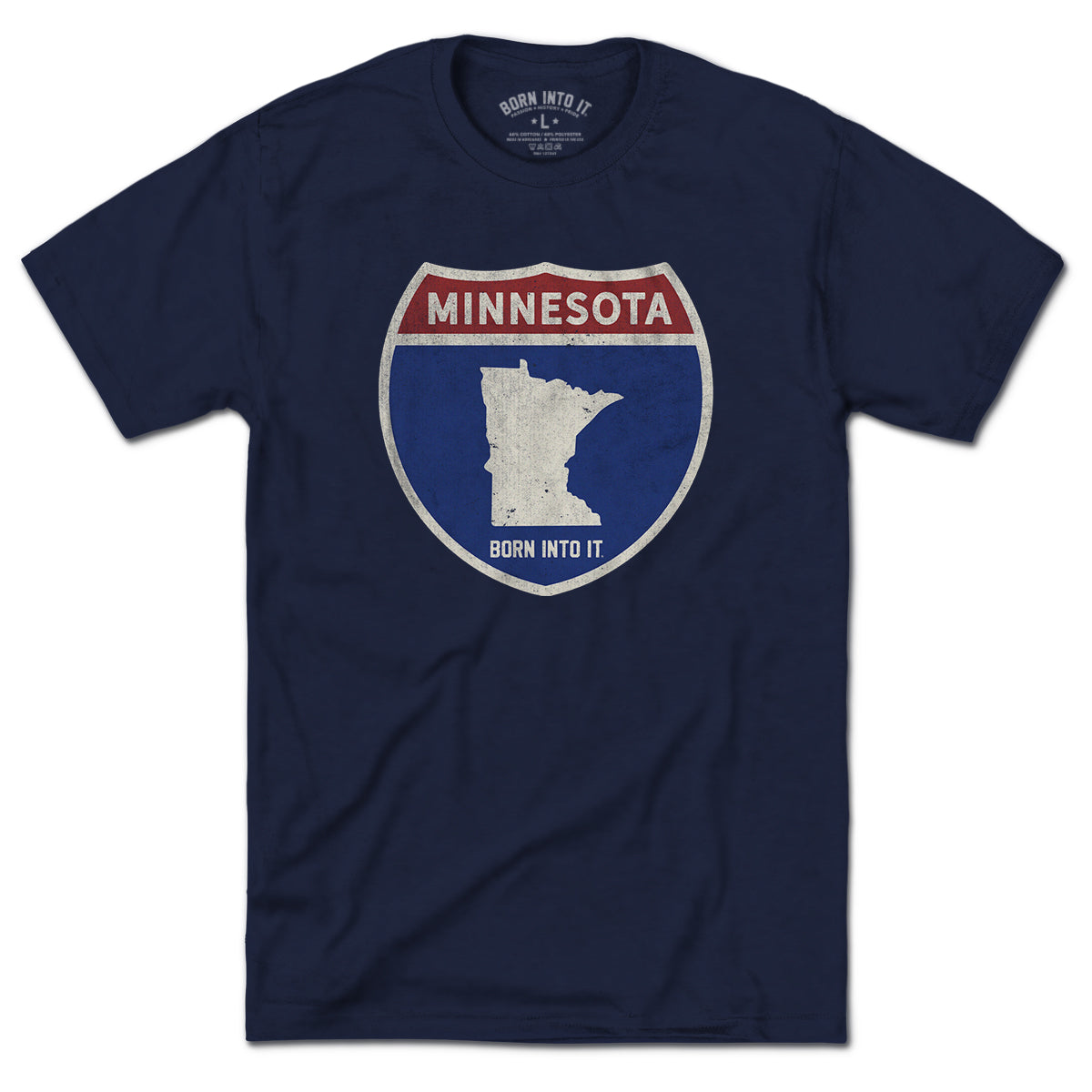 Born Into It Minnesota Interstate Sign T-Shirt featuring a colorful map design of Minnesota, New York, and Utah on a casual tee.