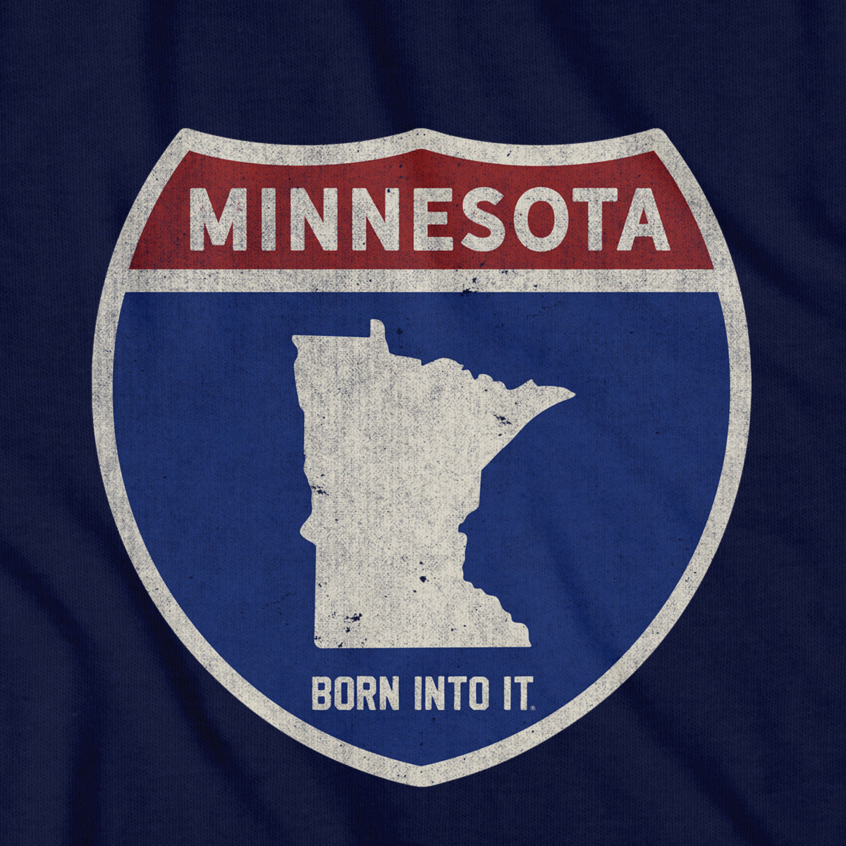 Born Into It Minnesota Interstate Sign T-Shirt featuring a highway sign design, casual graphic tee for Minnesota fans.