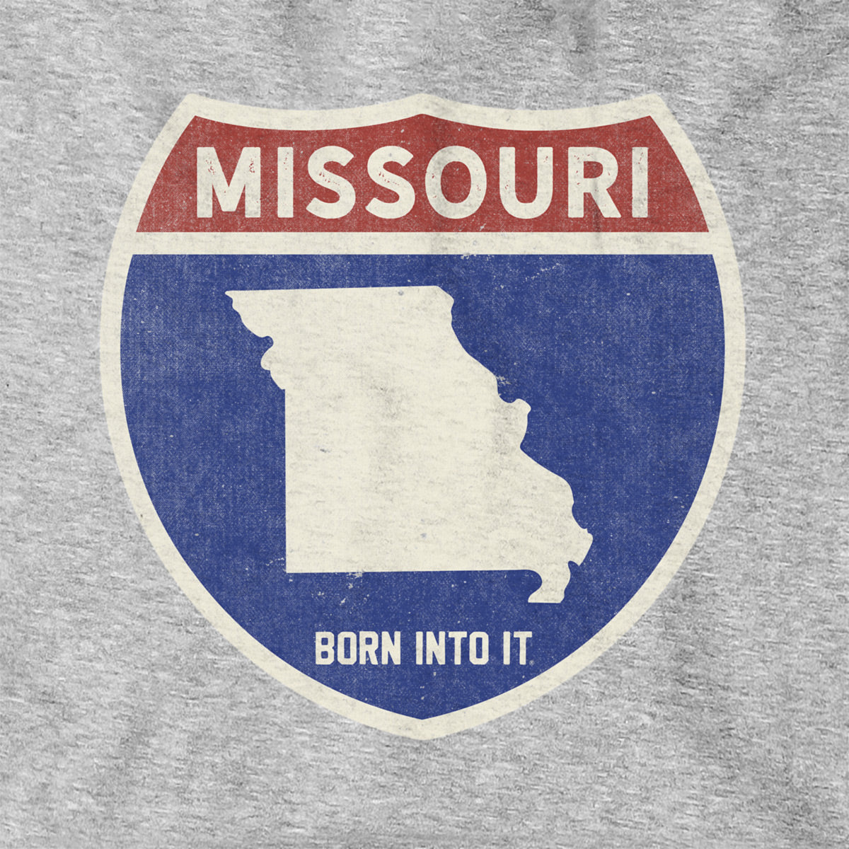 Born Into It Missouri Interstate Sign Hoodie, gray sweatshirt with interstate highway graphic, casual and comfortable clothing.