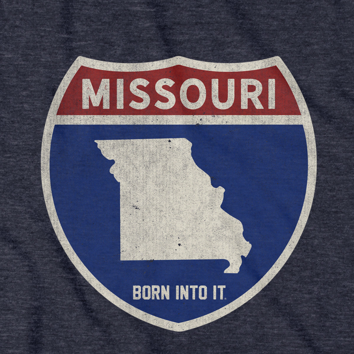 Born Into It Missouri Interstate Sign T-Shirt featuring bold interstate highway graphic on soft fabric.