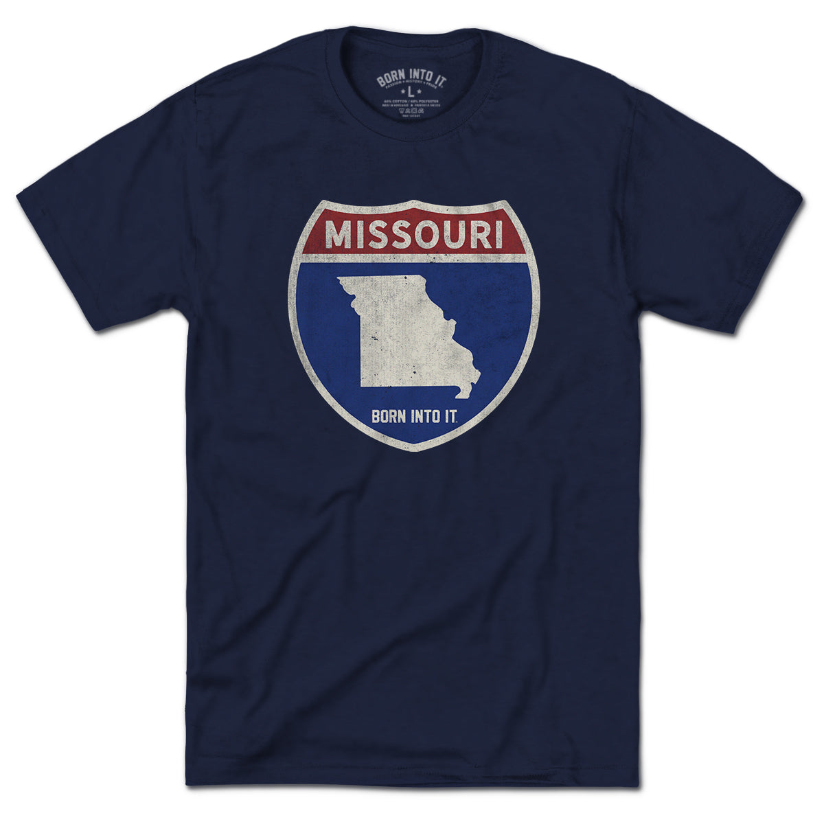 Born Into It Missouri Interstate Sign T-Shirt featuring colorful interstate route graphics on a comfortable cotton tee.