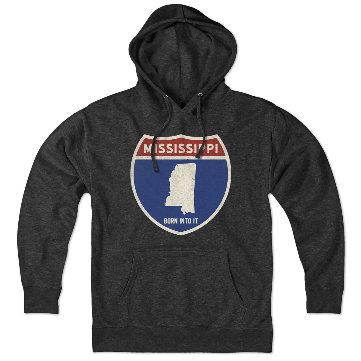 Born Into It Mississippi Interstate Sign hoodie sweatshirt featuring a graphic of a highway interstate sign on soft fabric.
