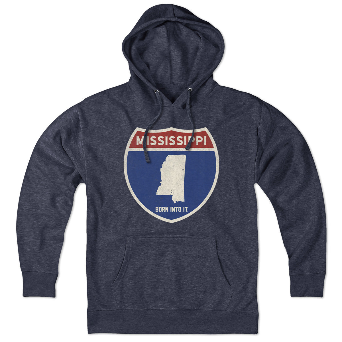 Born Into It Mississippi Interstate Sign hoodie sweatshirt with printed interstate design on the front.
