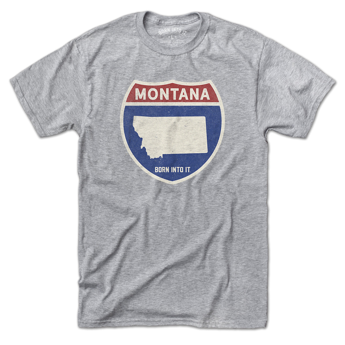 Born Into It Montana Interstate Sign T-Shirt in gray, featuring a highway sign graphic on a casual cotton tee.
